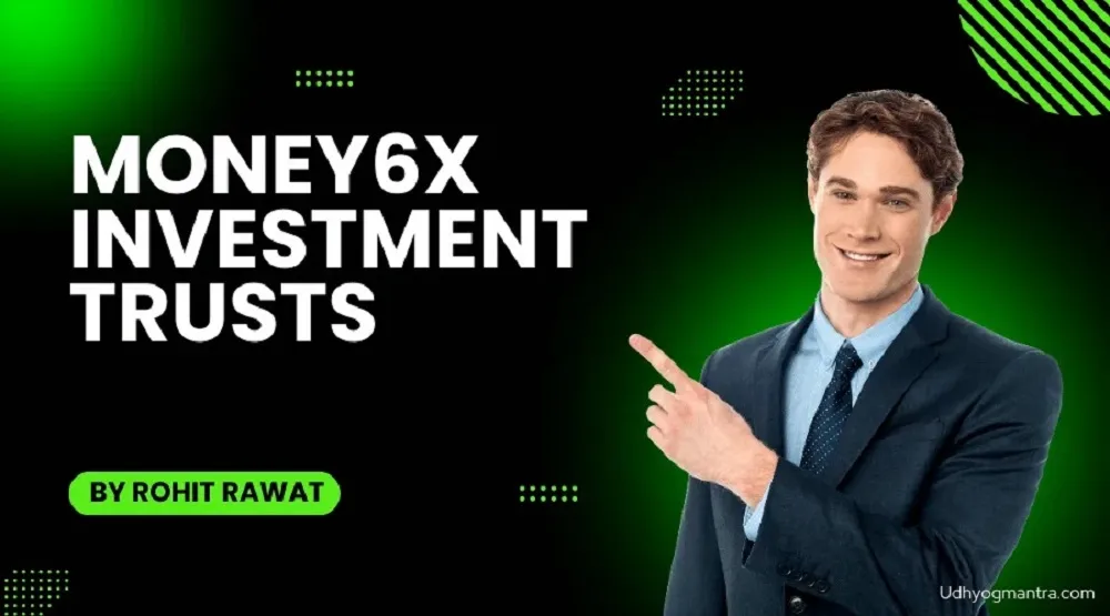 Money6x Investment Trust