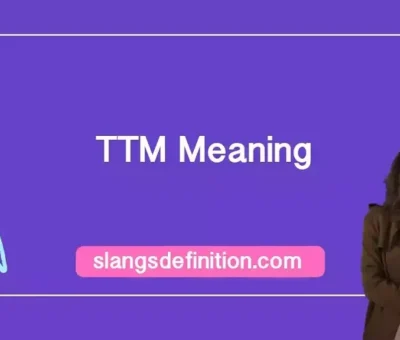 What Does TTM Mean in Text